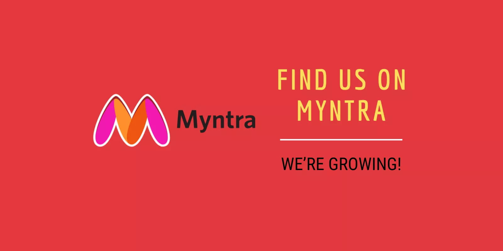 Myntra logo on a red background with text 'Find us on Myntra We're Growing!'.